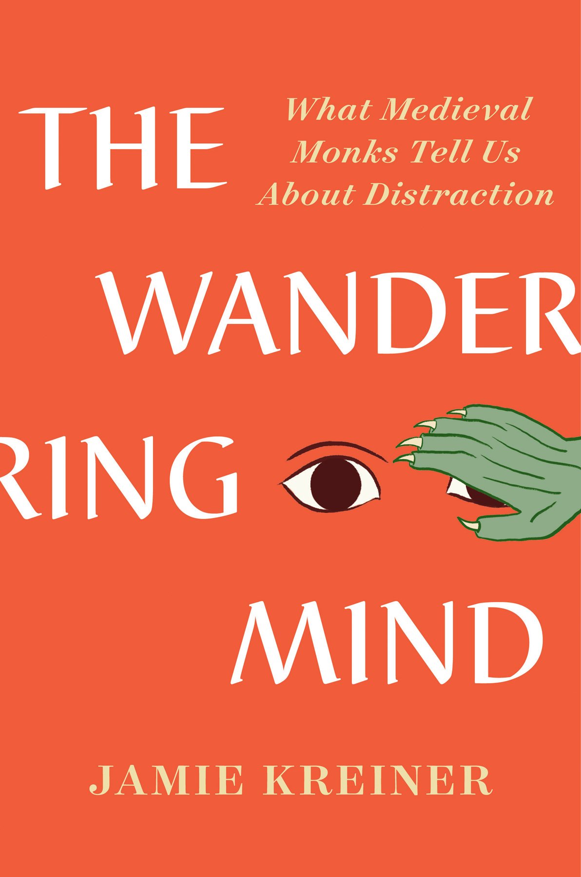 The Wandering Mind (Hardcover, 2023, Liveright Publishing Corporation)