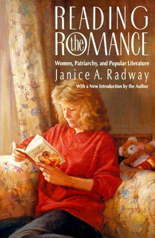 Janice A. Radway: Reading the romance (1991, University of North Carolina Press)