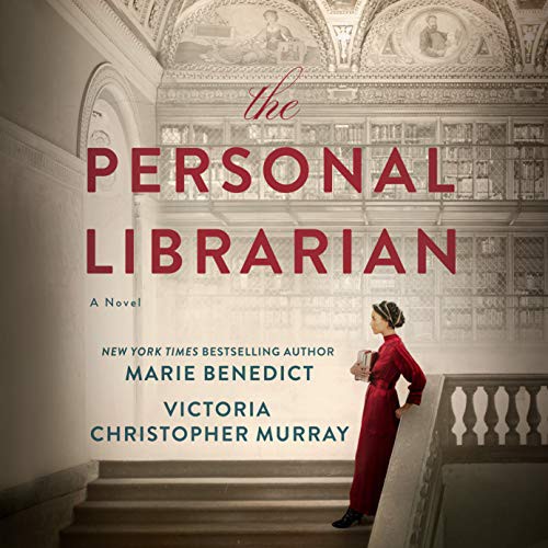 Marie Benedict, Victoria Christopher Murray: The Personal Librarian (AudiobookFormat, 2021, Penguin Audio)