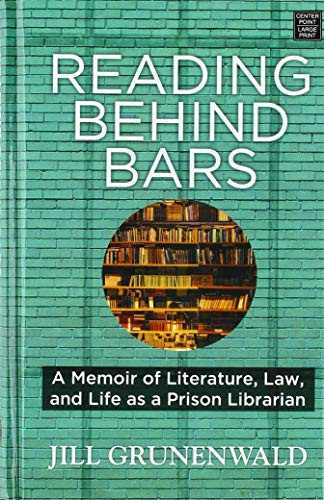 Reading Behind Bars (Hardcover, 2019, Center Point)