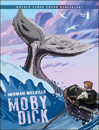 Herman Melville: Moby Dick (Paperback, 2000, Büyülü Fener Yayinlari)