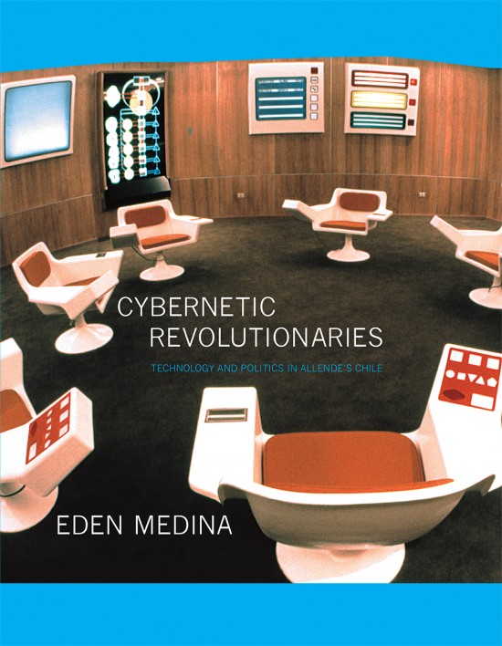 Cybernetic Revolutionaries (Hardcover, 2011, MIT Press)