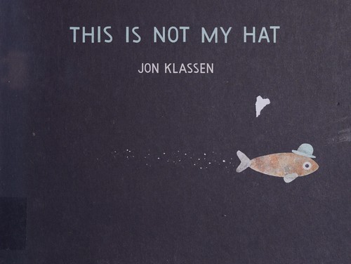 This is not my hat (2012, Walker)