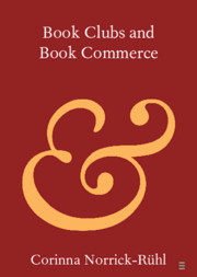 Book Clubs and Book Commerce (2020, Cambridge University Press)