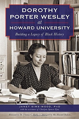 Dorothy Porter Wesley at Howard University (Paperback, 2014, The History Press)