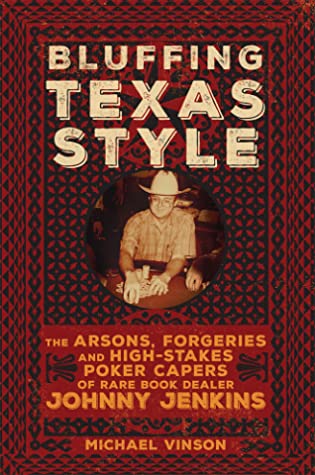 Bluffing Texas Style (2020, University of Oklahoma Press)