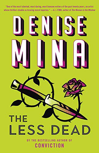 Denise Mina: The Less Dead (Paperback, 2021, Mulholland Books)